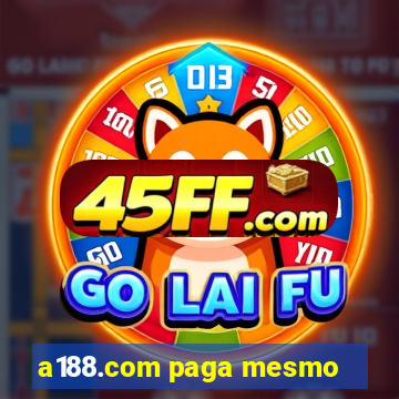 a188.com paga mesmo
